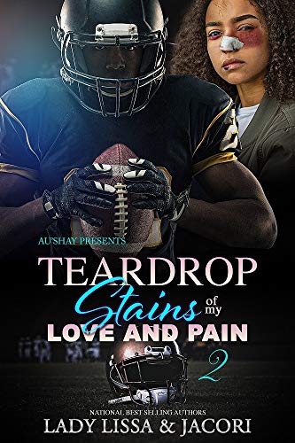 Teardrop Stains of my Love & Pain 2